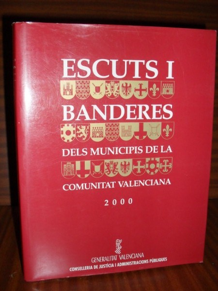 ESCUTS I BANDERES DELS MUNICIPIS DE LA COMUNITAT VALENCIANA. (Texto bilinge)